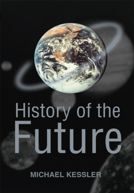 Book Cover for History of the Future by Michael Kessler