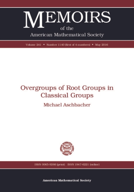 Book Cover for Overgroups of Root Groups in Classical Groups by Michael Aschbacher