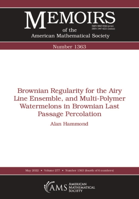 Book Cover for Brownian Regularity for the Airy Line Ensemble, and Multi-Polymer Watermelons in Brownian Last Passage Percolation by Alan Hammond