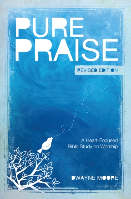 Book Cover for Pure Praise (Revised) by Moore, Dwayne