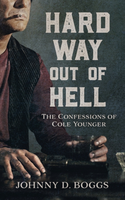 Book Cover for Hard Way Out of Hell by Johnny D. Boggs