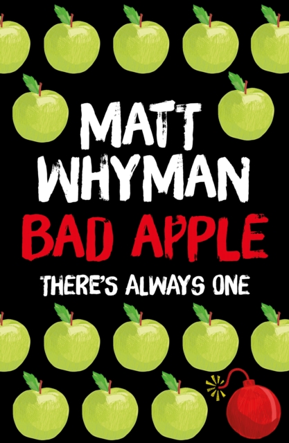 Book Cover for Bad Apple by Matt Whyman