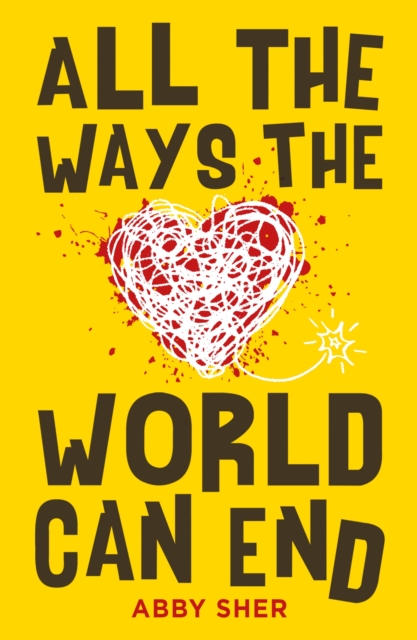 Book Cover for All the Ways the World Can End by Abby Sher