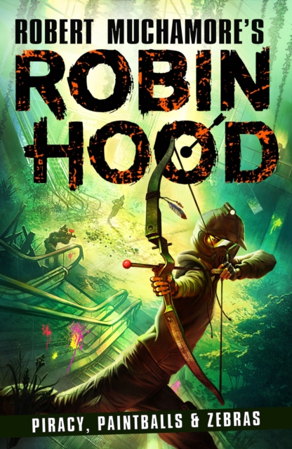 Book Cover for Robin Hood 2: Piracy, Paintballs & Zebras by Muchamore, Robert
