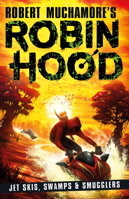 Book Cover for Robin Hood 3: Jet Skis, Swamps & Smugglers by Muchamore, Robert