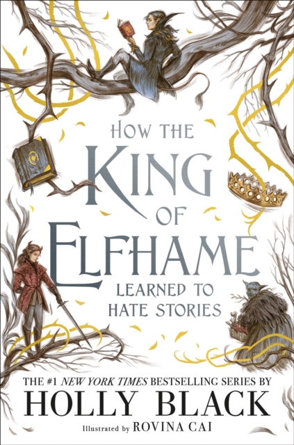 Book Cover for How the King of Elfhame Learned to Hate Stories (The Folk of the Air series) by Holly Black
