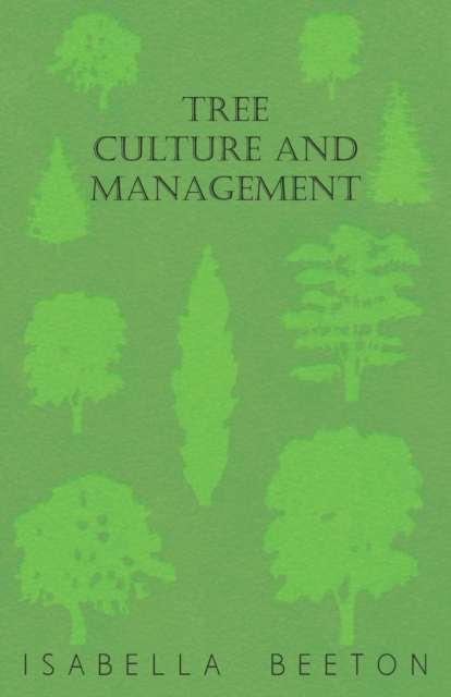 Book Cover for Tree Culture and Management by Isabella Beeton