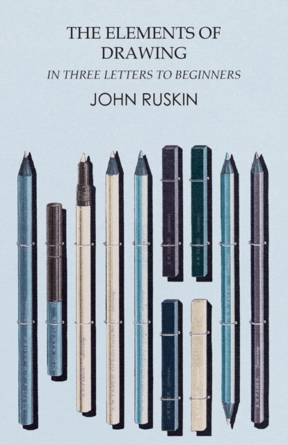 Book Cover for Elements of Drawing in Three Letters to Beginners by Ruskin, John