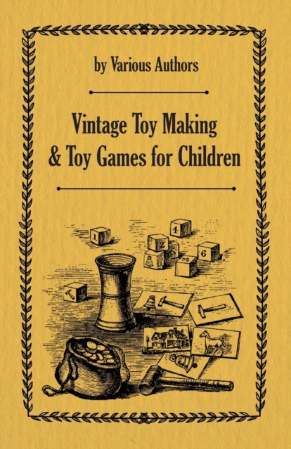 Book Cover for Vintage Toy Making and Toy Games for Children by Various