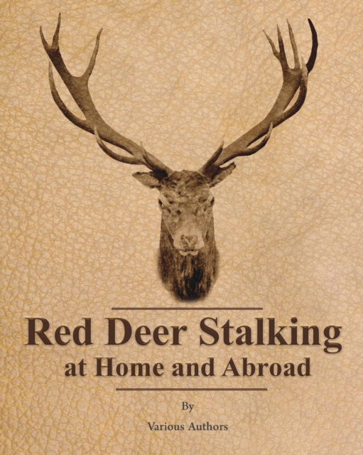 Book Cover for Red Deer Stalking at Home and Abroad by Various