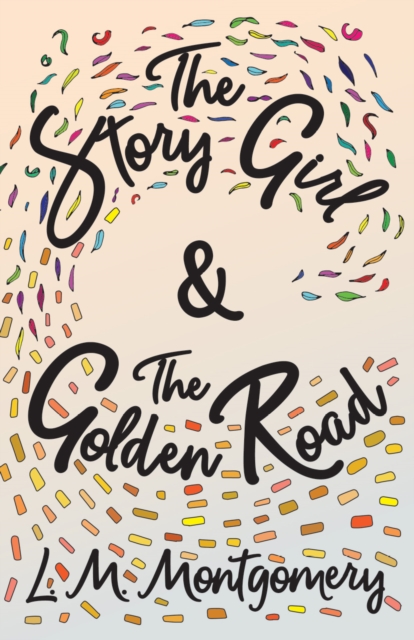 Book Cover for Story Girl & The Golden Road by Lucy Maud Montgomery