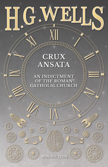 Book Cover for Crux Ansata - An Indictment of the Roman Catholic Church by H. G. Wells