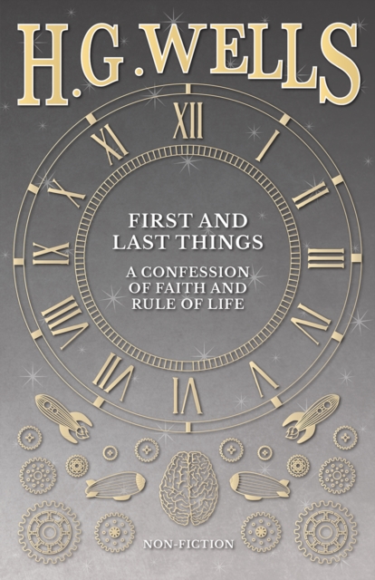 First and Last Things: A Confession of Faith and Rule of Life