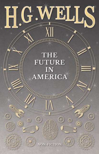 Book Cover for Future in America by Wells, H. G.