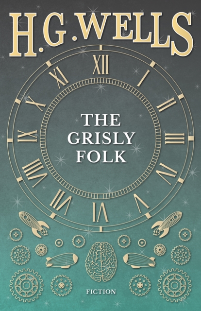 Book Cover for Grisly Folk by H. G. Wells