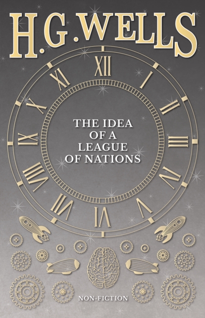 Book Cover for Idea of a League of Nations by Wells, H. G.