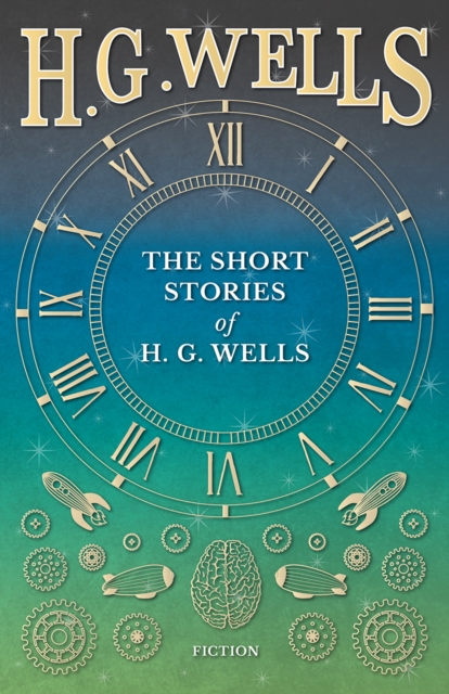 Book Cover for Short Stories of H. G. Wells by Wells, H. G.