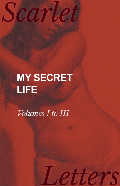 Book Cover for My Secret Life - Volumes I to III by Anon