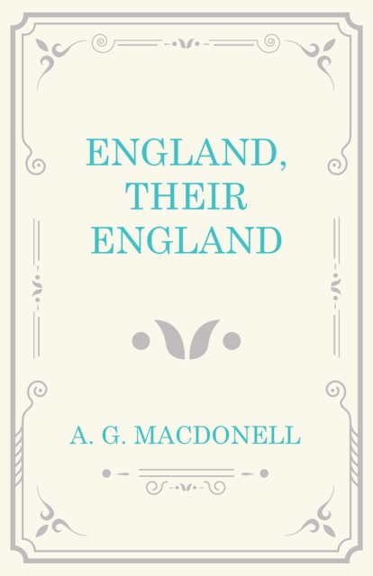 Book Cover for England, Their England by A. G. Macdonell