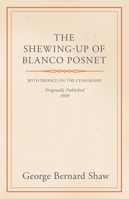 Book Cover for Shewing-Up of Blanco Posnet - With Preface on the Censorship by George Bernard Shaw