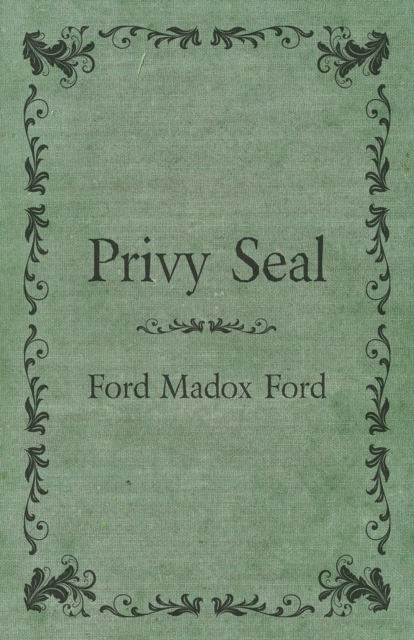 Book Cover for Privy Seal by Ford, Ford Madox