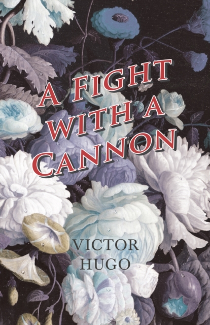 Book Cover for Fight with a Cannon by Victor Hugo