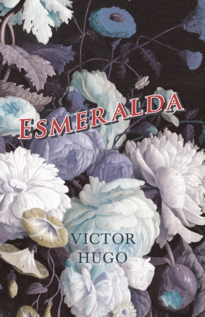 Book Cover for Esmeralda by Hugo, Victor