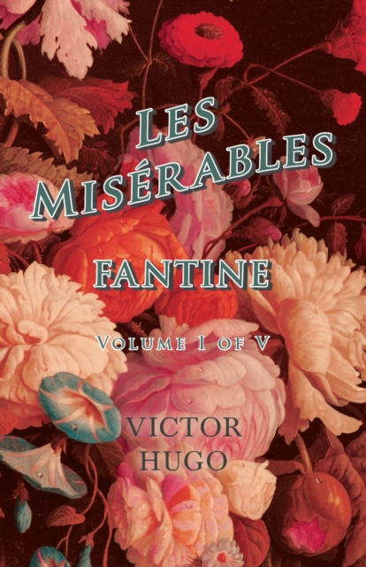 Book Cover for Les Miserables, Volume I of V, Fantine by Victor Hugo