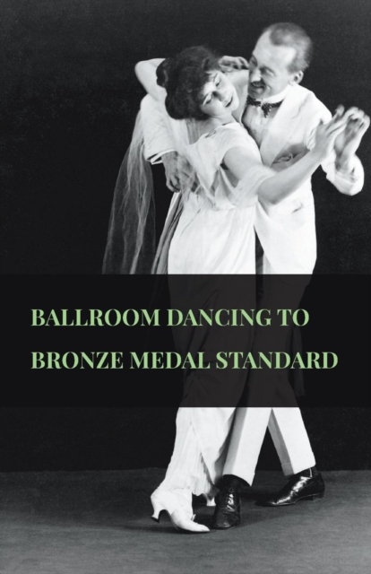 Book Cover for Ballroom Dancing to Bronze Medal Standard by Anon