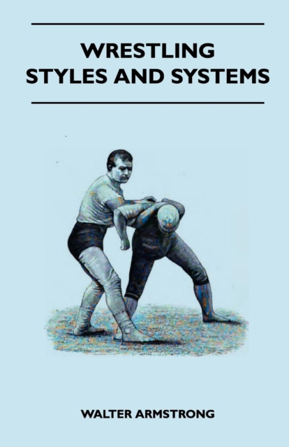 Wrestling - Styles And Systems