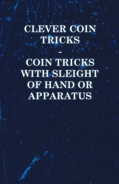 Book Cover for Clever Coin Tricks - Coin Tricks with Sleight of Hand or Apparatus by Anon