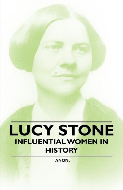 Book Cover for Lucy Stone - Influential Women in History by Anon