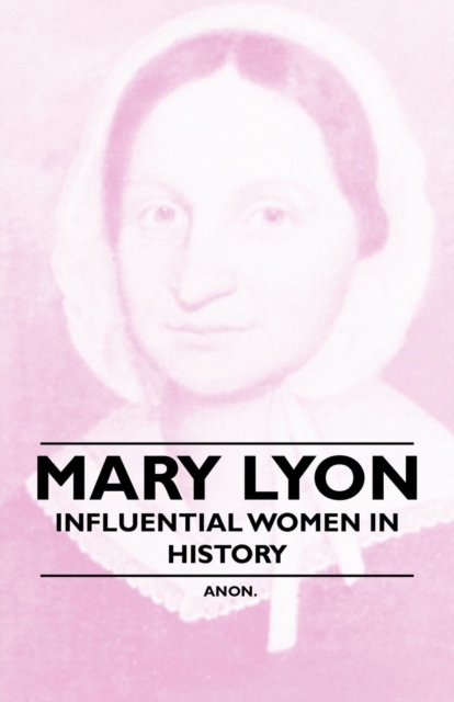 Book Cover for Mary Lyon - Influential Women in History by Anon