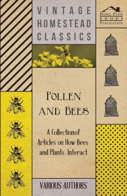 Book Cover for Pollen and Bees - A Collection of Articles on How Bees and Plants Interact by Various