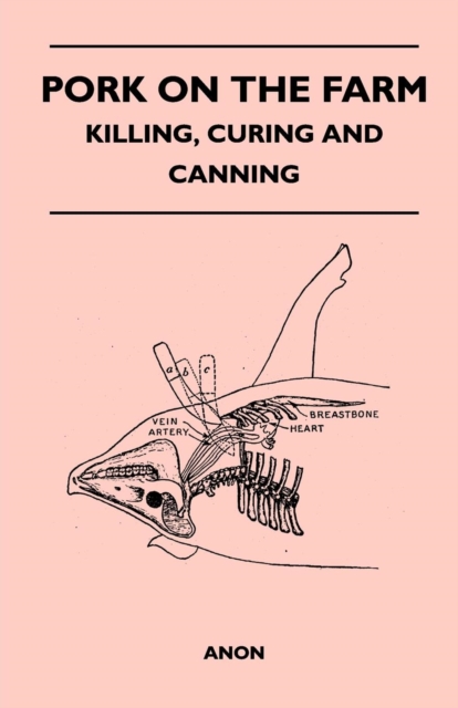 Book Cover for Pork on the Farm - Killing, Curing and Canning by Anon