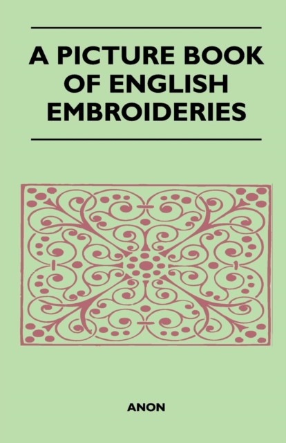 Book Cover for Picture Book of English Embroideries by Anon