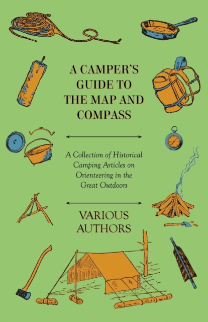 Book Cover for Camper's Guide to the Map and Compass - A Collection of Historical Camping Articles on Orienteering in the Great Outdoors by Various