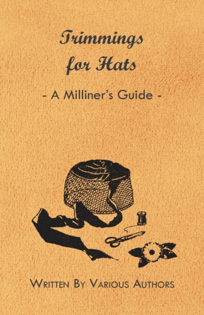 Book Cover for Trimmings for Hats - A Milliner's Guide by Various