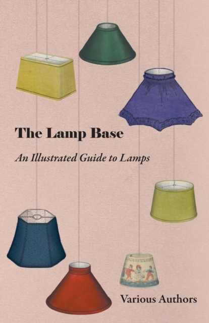 Book Cover for Lamp Base - An Illustrated Guide to Lamps by Various Authors