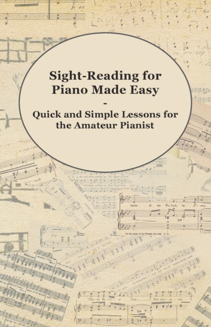 Book Cover for Sight-Reading for Piano Made Easy - Quick and Simple Lessons for the Amateur Pianist by Anon