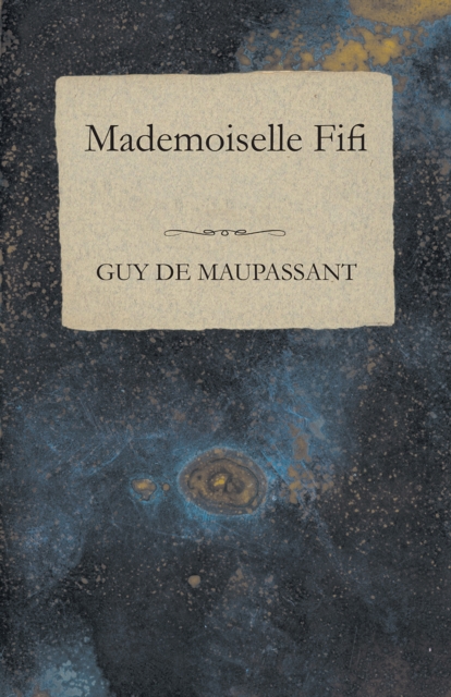 Book Cover for Mademoiselle Fifi by Maupassant, Guy de