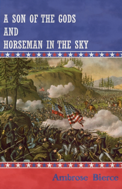 Book Cover for Son of the Gods and Horseman in the Sky by Ambrose Bierce