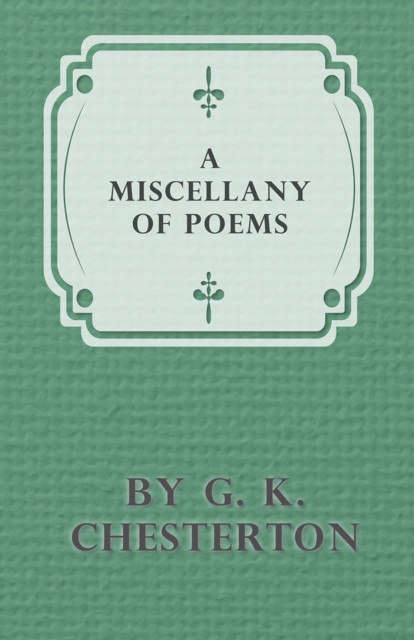 Book Cover for Miscellany of Poems by G. K. Chesterton by G. K. Chesterton