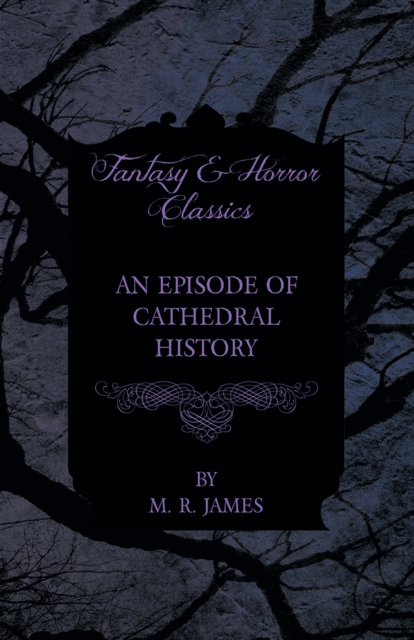 Book Cover for Episode of Cathedral History (Fantasy and Horror Classics) by James, M. R.