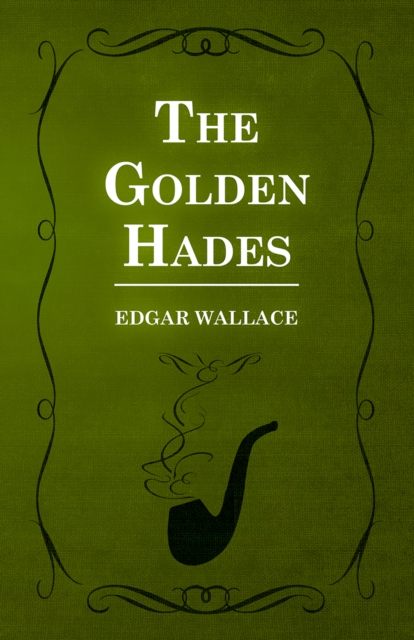 Book Cover for Golden Hades by Edgar Wallace