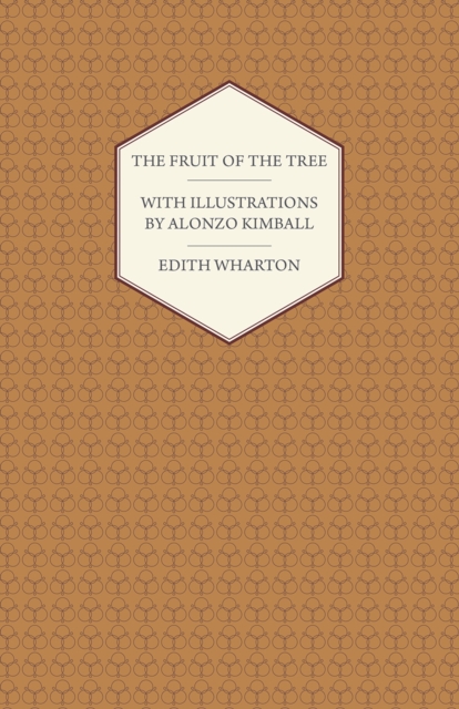 Book Cover for Fruit of the Tree - With Illustrations by Alonzo Kimball by Edith Wharton