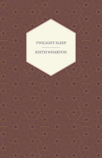 Book Cover for Twilight Sleep by Wharton, Edith