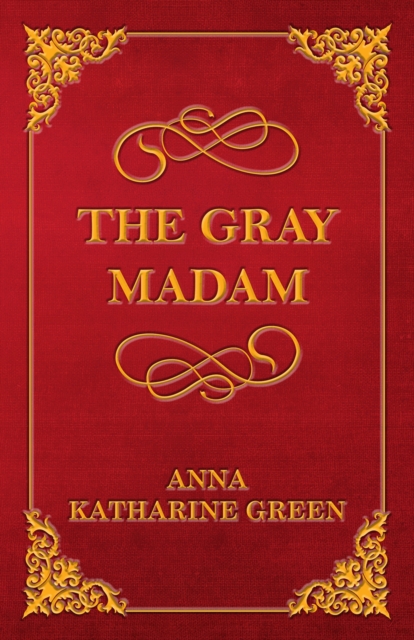Book Cover for Gray Madam by Anna Katharine Green