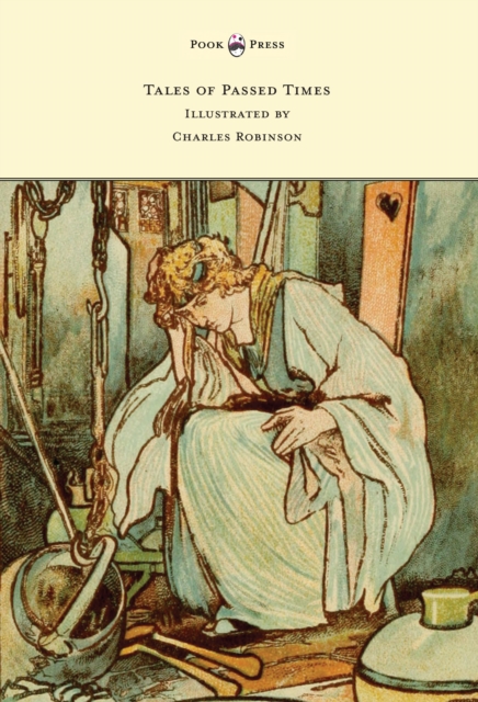 Book Cover for Tales of Passed Times - Illustrated by Charles Robinson by Charles Perrault