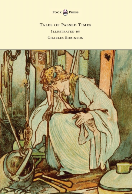 Tales of Passed Times - Illustrated by Charles Robinson